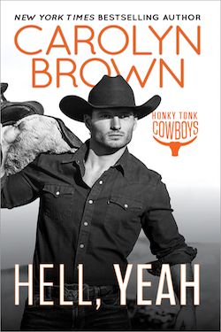 Hell, Yeah by Carolyn Brown