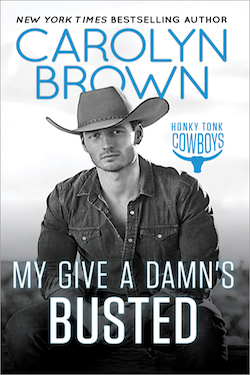 My Give A Damn's Busted by Carolyn Brown